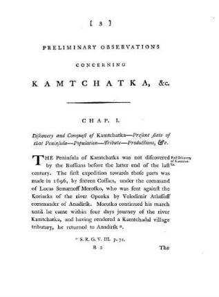 Chap. I. - Discovery and conquest of Kamtchatka - Present state of that peninsula - Population - Tribute - Productions &c.
