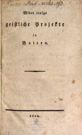 Wider einige geistliche Projekte in Baiern