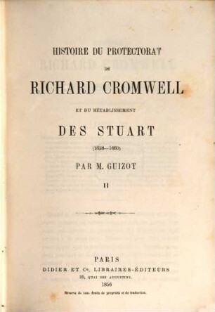 Histoire du protectorat de Richard Cromwell et du rétablissement des Stuart (1658 - 1660). 2