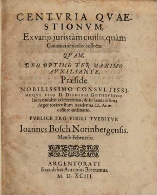Centuria Quaestionum, Ex variis iuris tam civilis, quam Canonici articulis collecta
