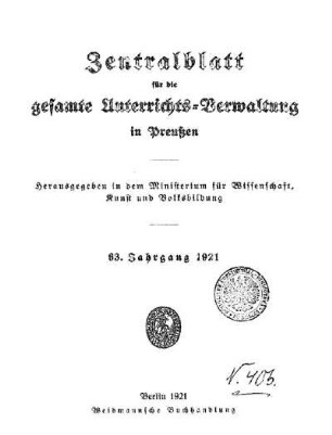 63: Zentralblatt für die gesamte Unterrichtsverwaltung in Preußen - 1921