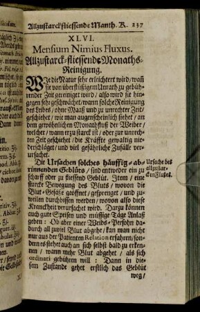 XLVI. Mensium Nimius Fluxus. Allzustarck-fliessende Monaths-Reinigung. - L. Sterilitas. Unfruchtbarkeit.