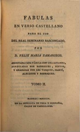 Fabulas en verso Castellano para el uso del Real Seminario Buscongado. 2