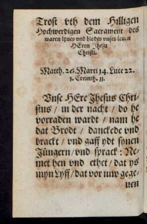 Trost uth dem Hilligen Hochwerdigen Sacrament des waren lyves und blodes unses leven Heren Jhesu Christi.