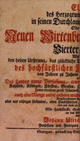 Ehre des Herzogtums Wirtenberg In seinen Durchlauchtigsten Regenten, Oder Neue Wirtenbergische Chronik .... 4., Nähere Ausführung 1511 - 1525