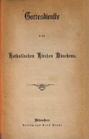 Gottesdienste in den Katholischen Kirchen Münchens