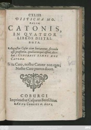 CXLIII. Disticha Moralia Catonis : In Quator Libros Distributa