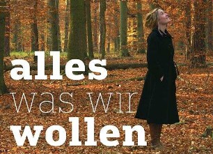 Alles was wir wollen