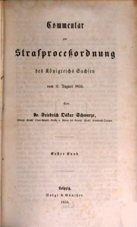 Commentar zur Strafproceßordnung des Königreichs Sachsen vom 11. August 1855. 1