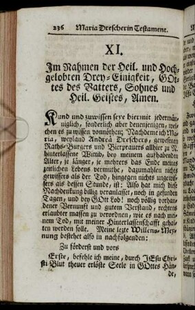 XI. Im Nahmen der Heil. und Hochgelobten Drey-Einigkeit, Gottes des Vatters, Sohnes und Heil. Geistes, Amen.
