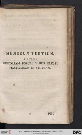 Membrum tertium, sistens historiam populi a deo electi propheticam et futuram