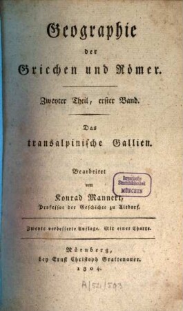 Geographie der Griechen und Römer : aus ihren Schriften dargestellt, Zweyter Theil. Das transalpinische Gallien : mit einer Charte