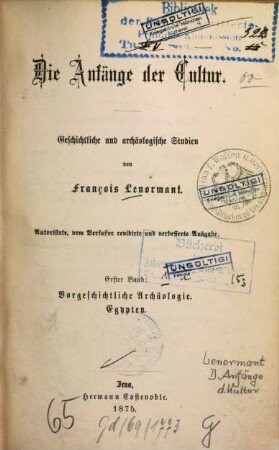 Die Anfänge der Cultur : geschichtliche und archäologische Studien, 1. Vorgeschichtliche Archäologie. Egypten