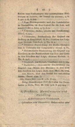 C) Producte, Manufacturen und Handlung.