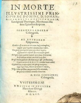 In Morte Illvstrissimi Principis Ac Domini, D. Iohannis Eernesti Dvcis Saxoniae, Landgrauij Thuringiae, Marchionis Misenae Epicedion