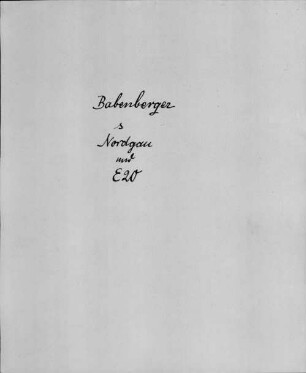Alter Realkatalog (1501-1952), Teil Bayern, 110,2. Einzelne Adelsgeschichten und Familiengeschichten, alphabetisch: B - BSB Cbm Cat. 805(1 b 110,2