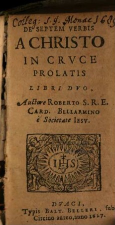 De septem verbis in cruce prolatis : libri duo