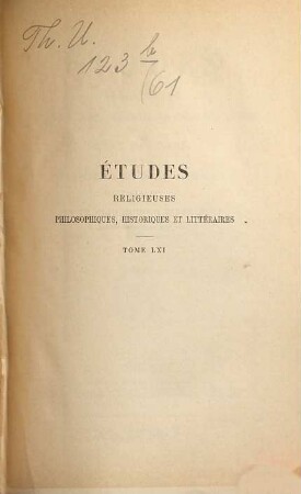 Etudes religieuses, philosophiques, historiques et littéraires, 61 = A. 31. 1894