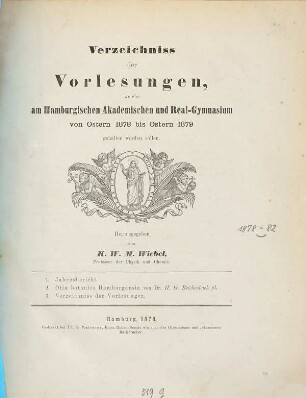 Verzeichniss der Vorlesungen : welche am Hamburgischen Akademischen und Real-Gymnasium von Ostern ... bis Ostern ... gehalten werden sollen. 1878/79