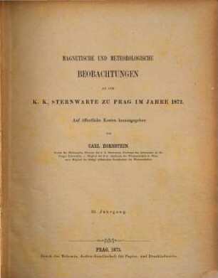 Magnetische und meteorologische Beobachtungen an der K.K. Sternwarte zu Prag, 33. 1872 (1873)