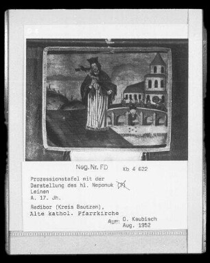 Heiliger Nepomuk : Prozessionstafel mit Darstellung des Heiligen Nepomuk. Leinen. Anfang 17. Jahrhundert. Radibor, Alte Pfarrkirche