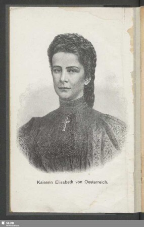 Kaiserin Elisabeth von Oesterreich