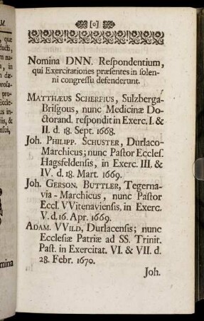 Nomina DNN. Respondentium, qui Exercitationes præsentes in solenni congessu defenderunt.