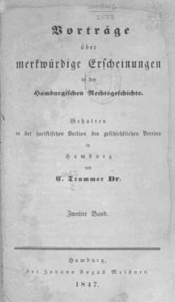 Bd. 2: Vorträge über merkwürdige Erscheinungen in der Hamburgischen Rechtsgeschichte