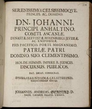 Serenissimo.Celsissimo Que.Principi. Ac. Domino.Dn. Johanni.Principi. Anhaltino. Comiti.Ascaniæ. ...