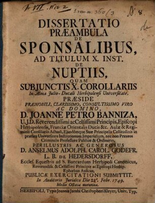 Dissertatio Praeambula De Sponsalibus Ad Titulum X. Inst. de Nuptiis : Subjunctis X. Corollariis