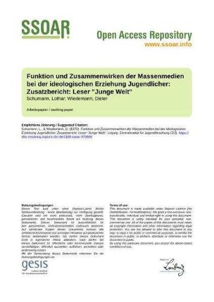 Funktion und Zusammenwirken der Massenmedien bei der ideologischen Erziehung Jugendlicher: Zusatzbericht: Leser "Junge Welt"