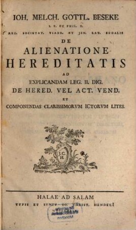 De alienatione hereditatis : ad explicandam leg. II dig. de Hered. vel. act. vend.