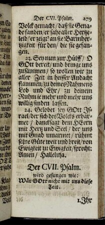 Der CVII. Psalm. Wird gesungen wie: Wär Gott nicht mit uns diese Zeit. - Der CXVIII. Psalm. Wird gesungen wie: Aus meines Hertzens Grunde.