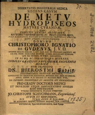 Dissertatio Inavgvralis Medica Sistens Casvm De Metv Hydropiseos Matvre Cvrandae