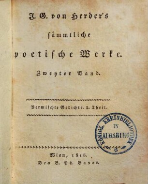 J. G. von Herder's sämmtliche poetische Werke, 2. Vermischte Gedichte ; 2. Theil