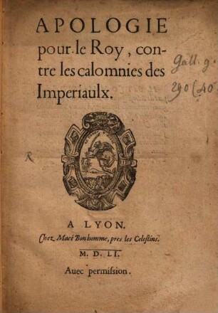 Apologie pour le Roy contre les calomnies des Imperiaulx