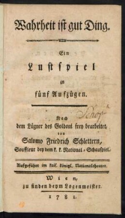 Wahrheit ist gut Ding : Ein Lustspiel in fünf Aufzügen