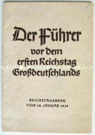 Broschüre mit dem Wortlaut der Rede Hitlers vor dem "Großdeutschen Reichstag" am 30. Januar 1939
