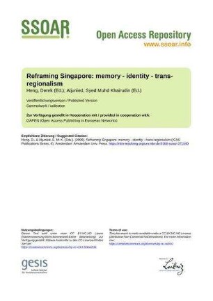 Reframing Singapore: memory - identity - trans-regionalism