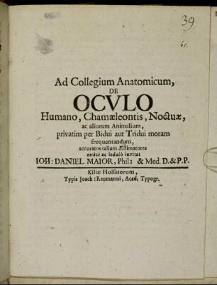 Ad Collegium Anatomicum, De Oculo Humano, Chamaeleontis, Noctuae, ac aliorum Animalium, privatim per Bidui aut Tridui moram frequentandum