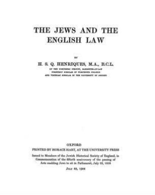 The jews and the English law / by H. S. Q. Henriques