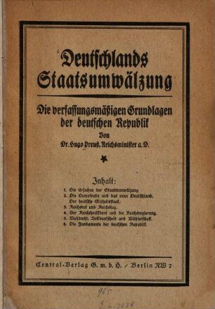Deutschlands Staatsumwälzung : Die verfassungsmässigen Grundlagen d. deutschen Republik