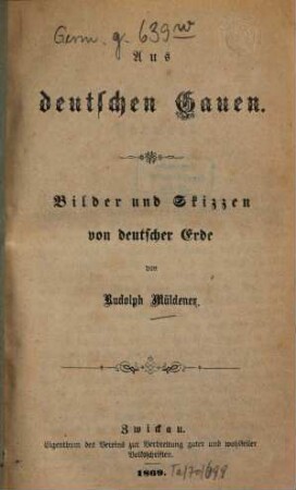 Aus deutschen Gauen : Bilder u. Skizzen v. dt. Erde