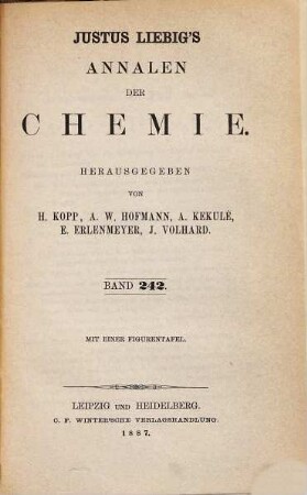 Justus Liebig's Annalen der Chemie. 242. 1887