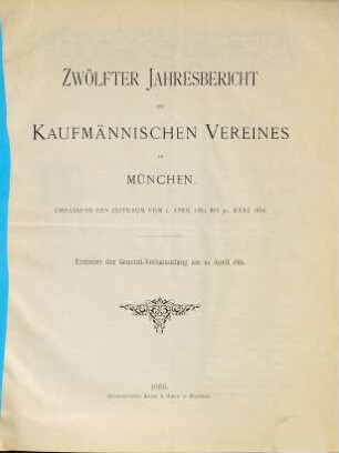 Jahresbericht des Kaufmännischen Vereins München von 1873 e.V. : umfassend den Zeitraum .... 12. 1885/86 (1886)