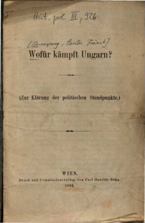 Wofür kämpft Ungarn? : zur Klärung der politischen Standpunkte
