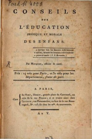 Conseils sur l'education physique et morale des enfans