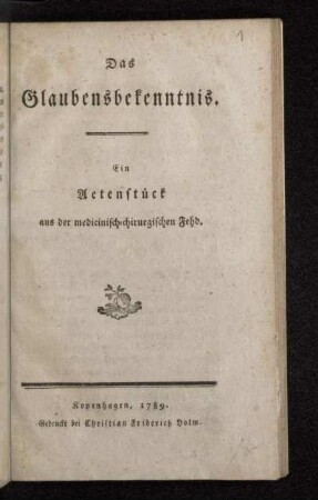 Das Glaubensbekenntnis : Ein Actenstück aus der medicinisch-chirurgischen Fehd