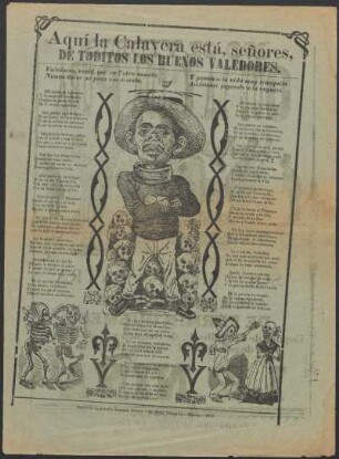Aquí la Calavera está, Señores, de todios los Buenos Valedores