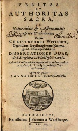 Veritas et authoritas sacra in Naturalibus asserta et vindicata